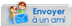 envoyer &agrave; un ami