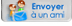 envoyer &agrave; un ami