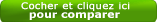 cliquez ici pour comparer