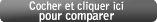 cliquez ici pour comparer