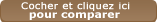 cliquez ici pour comparer