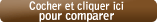 cliquez ici pour comparer