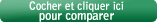 cliquez ici pour comparer