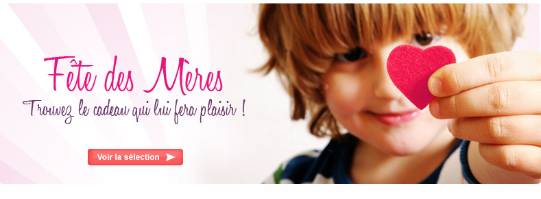Id&eacute;es cadeaux f&ecirc;te des m&egrave;res
