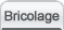 Bricolage